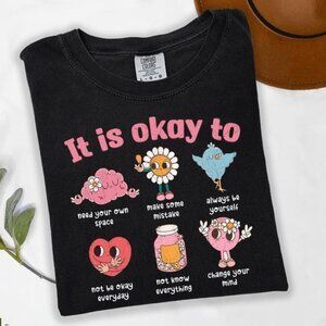It Is Okay To T-Shirt, Mental Health Awareness Graphic Tee